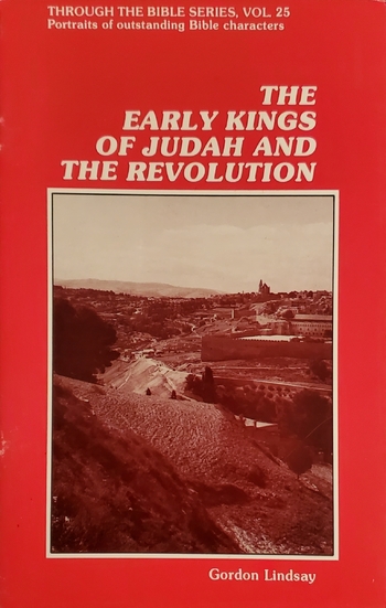 Through the Bible Series, Vol #25: The Early Kings of Judah and the Revolution #BK306